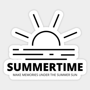 SUMMERTIME - Make Memories Under The Summer Sun! Sticker